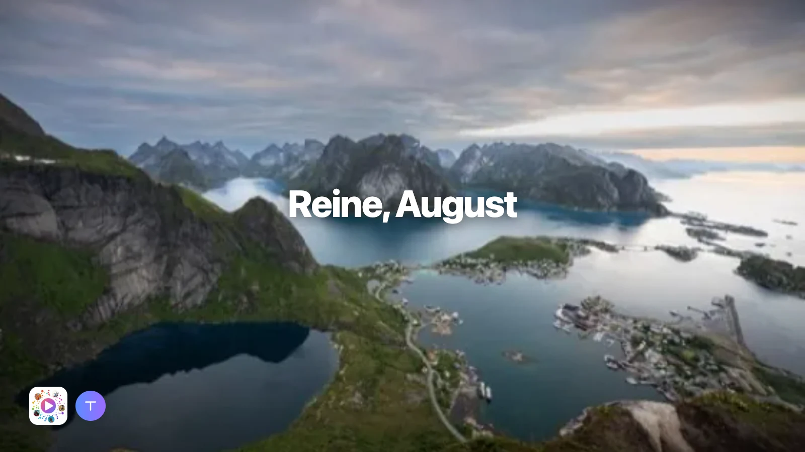 An aerial view of Reine with the title Reine, August set over it.